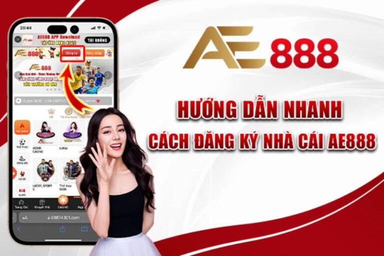 Cách Đăng Ký Ae888 Để Cá Độ Bóng Đá Mượt Mà